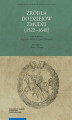 Okładka książki: Źródła do dziejów Żmudzi (1522–1648)