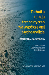 Okładka: Technika i relacja terapeutyczna we współczesnej psychoanalizie