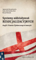 Okładka książki: Systemy oddziaływań resocjalizacyjnych Anglii i Stanów Zjednoczonych Ameryki