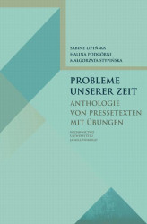 Okładka: Probleme unserer Zeit Anthologie von Pressetexten mit Übungen