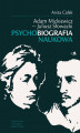 Okładka książki: Adam Mickiewicz - Juliusz Słowacki Psychobiografia naukowa