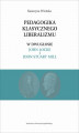 Okładka książki: Pedagogika klasycznego liberalizmu w dwugłosie John Locke i John Stuart Mill