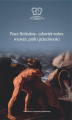 Okładka książki: Prace Herkulesa - człowiek wobec wyzwań prób i przeciwności