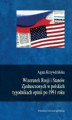 Okładka książki: Wizerunek Rosji i Stanów Zjednoczonych w polskich tygodnikach opinii po 1991 roku