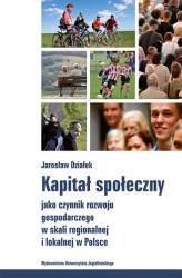 Okładka: Kapitał społeczny jako czynnik rozwoju gospodarczego w skali regionalnej i lokalnej w Polsce