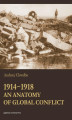 Okładka książki: 1914-1918. An Anatomy of Global Conflict