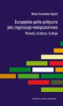 Okładka książki: Europejskie partie polityczne jako organizacje wielopoziomowe
