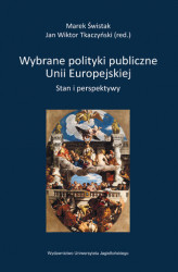 Okładka: Wybrane polityki publiczne Unii Europejskiej. Stan i perspektywy