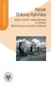 Okładka książki: Języki i kultury mniejszościowe w Europie: Bretończycy, Łużyczanie, Kaszubi