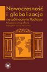 Okładka: Nowoczesność i globalizacja na północnym Podlasiu