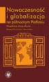 Okładka książki: Nowoczesność i globalizacja na północnym Podlasiu