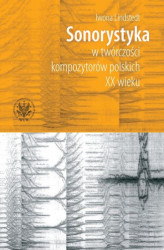Okładka: Sonorystyka w twórczości kompozytorów polskich XX wieku