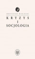 Okładka książki: Kryzys i socjologia