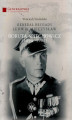 Okładka książki: Generał Brygady Ludwik Mieczysław Boruta-Spiechowicz (1894-1985)