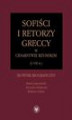 Okładka książki: Sofiści i retorzy greccy w cesarstwie rzymskim (I-VII w.)