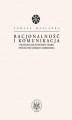 Okładka książki: Racjonalność i komunikacja. Filozoficzne podstawy teorii społecznej Jürgena Habermasa