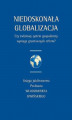Okładka książki: Niedoskonała globalizacja