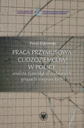 Okładka: Praca przymusowa cudzoziemców w Polsce