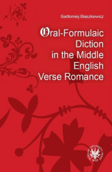 Okładka: Oral-Formulaic Diction in the Middle English Verse Romance