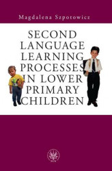 Okładka: Second Language Learning Processes in Lower Primary Children. Vocabulary Acquisition