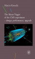 Okładka książki: The Muon Trigger of the CMS experiment - design, performance, upgrade