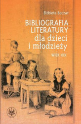Okładka: Bibliografia literatury dla dzieci i młodzieży