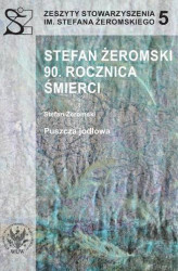 Okładka: Stefan Żeromski. 90 rocznica śmierci