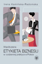 Okładka: Współczesna etykieta biznesu w codziennej praktyce w Polsce