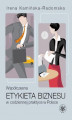 Okładka książki: Współczesna etykieta biznesu w codziennej praktyce w Polsce