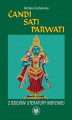Okładka książki: Ćandi, Sati, Parwati. Z dziejów literatury indyjskiej
