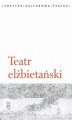 Okładka książki: Teatr elżbietański