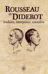 Okładka: Rousseau et Diderot : traduire, interpréter, connaître