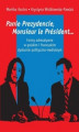Okładka książki: Panie Prezydencie, Monsieur le Président…