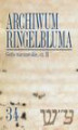 Okładka książki: Archiwum Ringelbluma. Konspiracyjne Archiwum Getta Warszawy. Tom 34, Getto warszawskie, cz. 2
