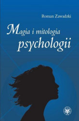 Okładka: Magia i mitologia psychologii
