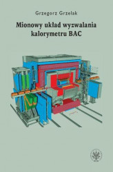 Okładka: Mionowy układ wyzwalania kalorymetru BAC