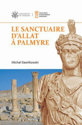 Okładka: Le sanctuaire d'Allat à Palmyre
