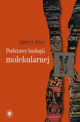Okładka: Podstawy biologii molekularnej