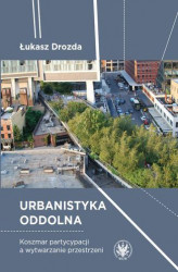 Okładka: Urbanistyka oddolna