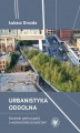 Okładka książki: Urbanistyka oddolna
