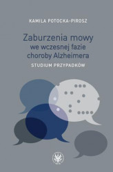 Okładka: Zaburzenia mowy we wczesnej fazie choroby Alzheimera