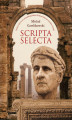 Okładka książki: Scripta selecta