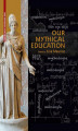 Okładka książki: Our Mythical Education