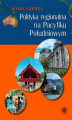 Okładka książki: Polityka regionalna na Pacyfiku Południowym