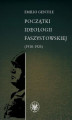 Okładka książki: Początki ideologii faszystowskiej (1918-1925)