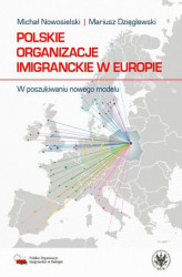 Okładka: Polskie organizacje imigranckie w Europie