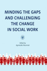 Okładka: Minding the Gaps and Challenging the Change in Social Work