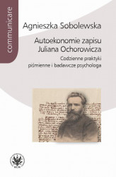 Okładka: Autoekonomie zapisu Juliana Ochorowicza