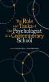 Okładka książki: The Role and Tasks of the Psychologist in a Contemporary School