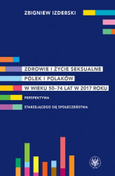 Okładka: Zdrowie i życie seksualne Polek i Polaków w wieku 50-74 lat w 2017 roku